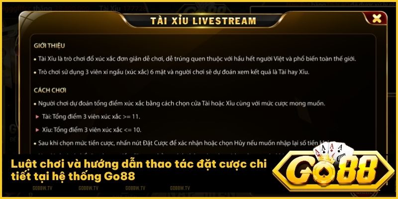 Nắm vững quy tắc tính điểm Tài Xỉu Livestream giúp hội viên tự tin đặt cược tại Go88