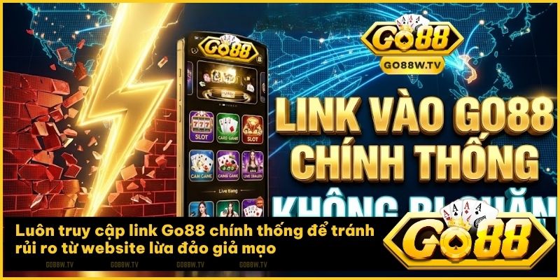 Luôn cảnh giác với các đường link giả mạo thương hiệu Go88 để bảo vệ tài sản cá nhân