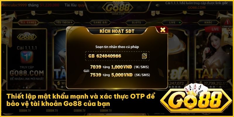 Kích hoạt số điện thoại để bảo vệ tài khoản Go88 của bạn